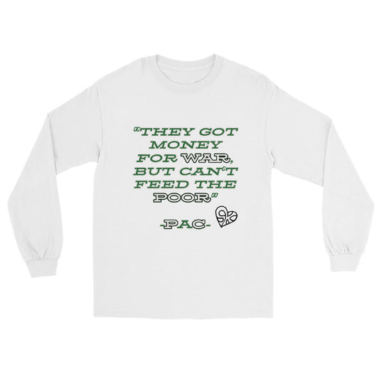 Money For War - Long Sleeve Tshirt